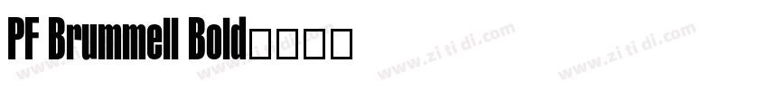 PF Brummell Bold字体转换